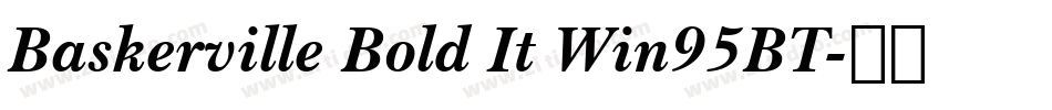 Baskerville Bold It Win95BT字体转换